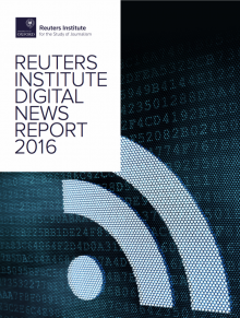 V^ Reuters Institute Digital News Report 2016